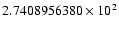 $2.7408956380 \times 10^{2}$
