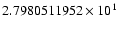 $2.7980511952 \times 10^{1}$