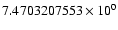 $7.4703207553 \times 10^{0}$