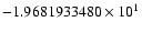 $-1.9681933480 \times 10^{1}$