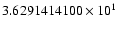 $3.6291414100 \times 10^{1}$