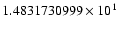 $1.4831730999 \times 10^{1}$