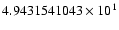 $4.9431541043 \times 10^{1}$