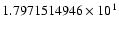 $1.7971514946 \times 10^{1}$