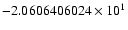 $-2.0606406024 \times 10^{1}$