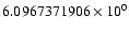 $6.0967371906 \times 10^{0}$
