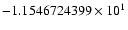 $-1.1546724399 \times 10^{1}$