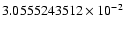 $3.0555243512 \times 10^{-2}$