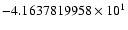 $-4.1637819958 \times 10^{1}$