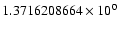 $1.3716208664 \times 10^{0}$