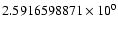 $2.5916598871 \times 10^{0}$