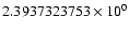 $2.3937323753 \times 10^{0}$