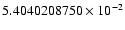 $5.4040208750 \times 10^{-2}$