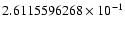 $2.6115596268 \times 10^{-1}$