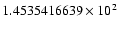 $1.4535416639 \times 10^{2}$