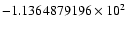 $-1.1364879196 \times 10^{2}$