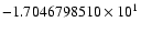 $-1.7046798510 \times 10^{1}$