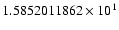 $1.5852011862 \times 10^{1}$