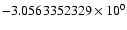 $-3.0563352329 \times 10^{0}$