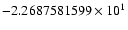 $-2.2687581599 \times 10^{1}$