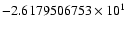 $-2.6179506753 \times 10^{1}$