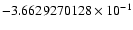$-3.6629270128 \times 10^{-1}$