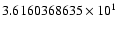 $3.6160368635 \times 10^{1}$
