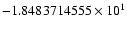$-1.8483714555 \times 10^{1}$
