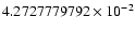 $4.2727779792 \times 10^{-2}$