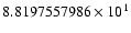$8.8197557986 \times 10^{1}$