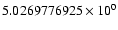 $5.0269776925 \times 10^{0}$