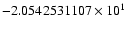 $-2.0542531107 \times 10^{1}$