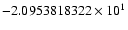 $-2.0953818322 \times 10^{1}$