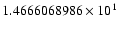 $1.4666068986 \times 10^{1}$