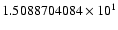 $1.5088704084 \times 10^{1}$