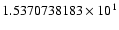 $1.5370738183 \times 10^{1}$
