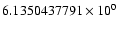 $6.1350437791 \times 10^{0}$