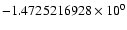 $-1.4725216928 \times 10^{0}$