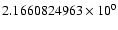 $2.1660824963 \times 10^{0}$