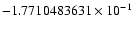$-1.7710483631 \times 10^{-1}$