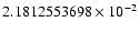 $2.1812553698 \times 10^{-2}$