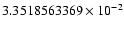 $3.3518563369 \times 10^{-2}$