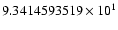 $9.3414593519 \times 10^{1}$