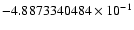$-4.8873340484 \times 10^{-1}$