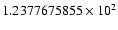 $1.2377675855 \times 10^{2}$