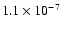 $1.1 \times 10^{-7}$