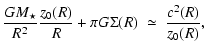 $\displaystyle \frac{G M_{\star}}{R^2}\frac{z_0(R)}{R}+\pi G\Sigma(R)\;\simeq\;\frac{c^2(R)}{z_0(R)},\hspace{3.3cm}$