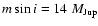 $m\sin{i}=14~M_{\rm Jup}$