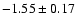 $-1.55\pm0.17$