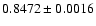$0.8472\pm0.0016$